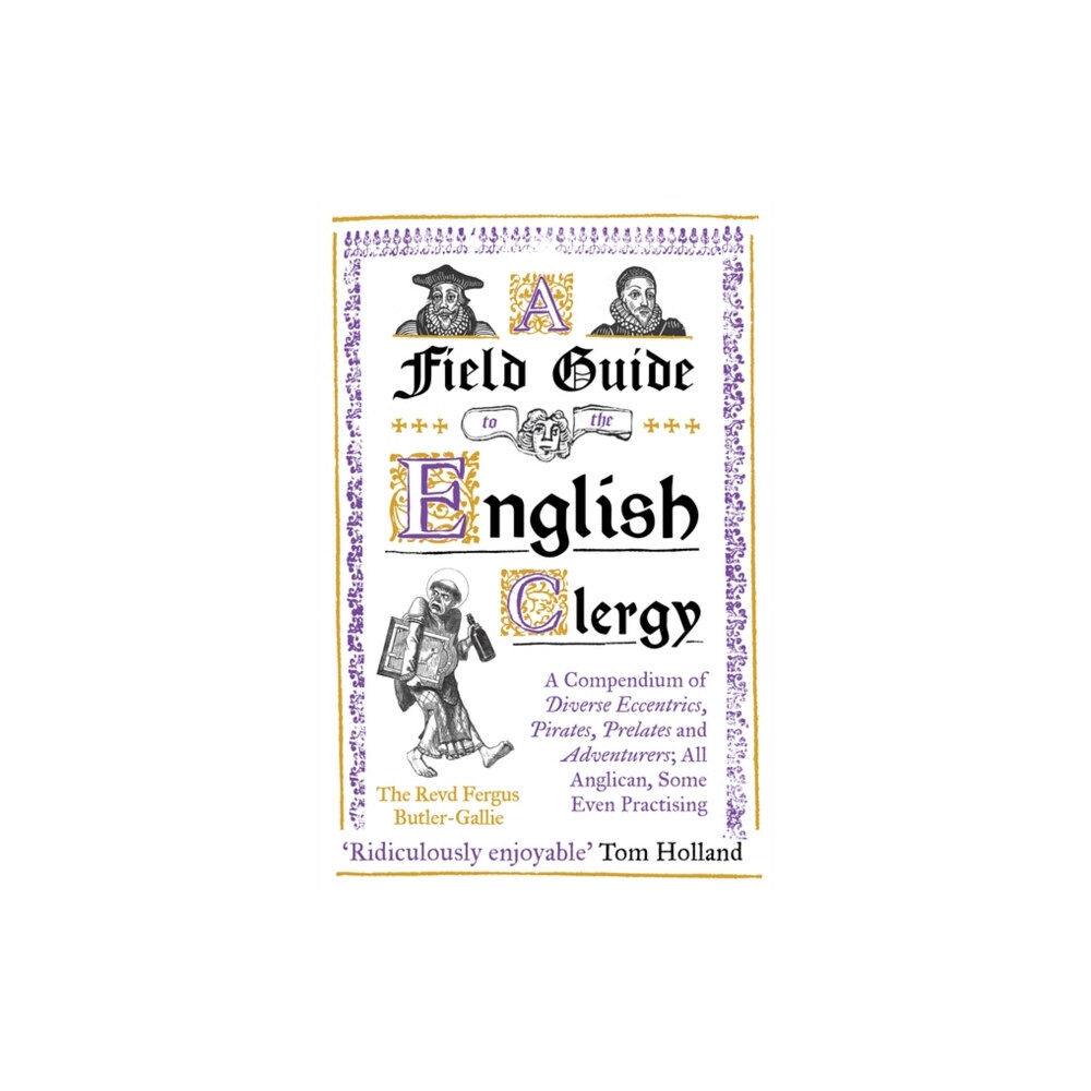 Oneworld Publications A Field Guide to the English Clergy (häftad, eng)