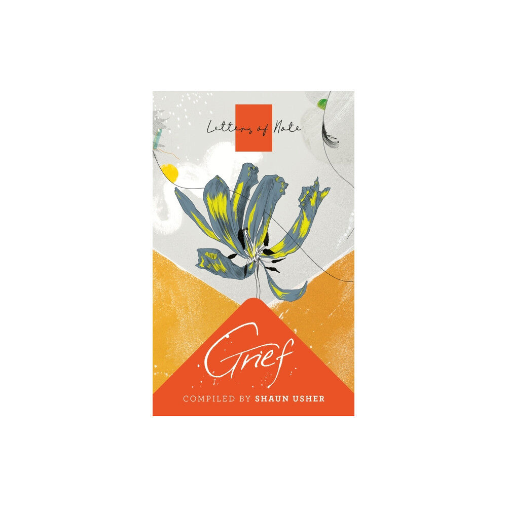Canongate Books Letters of Note: Grief (häftad, eng)