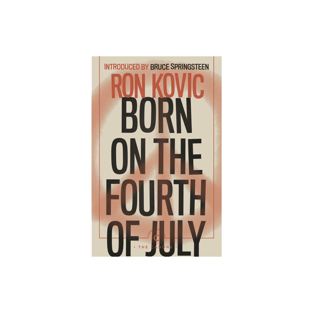Canongate Books Born on the Fourth of July (häftad, eng)