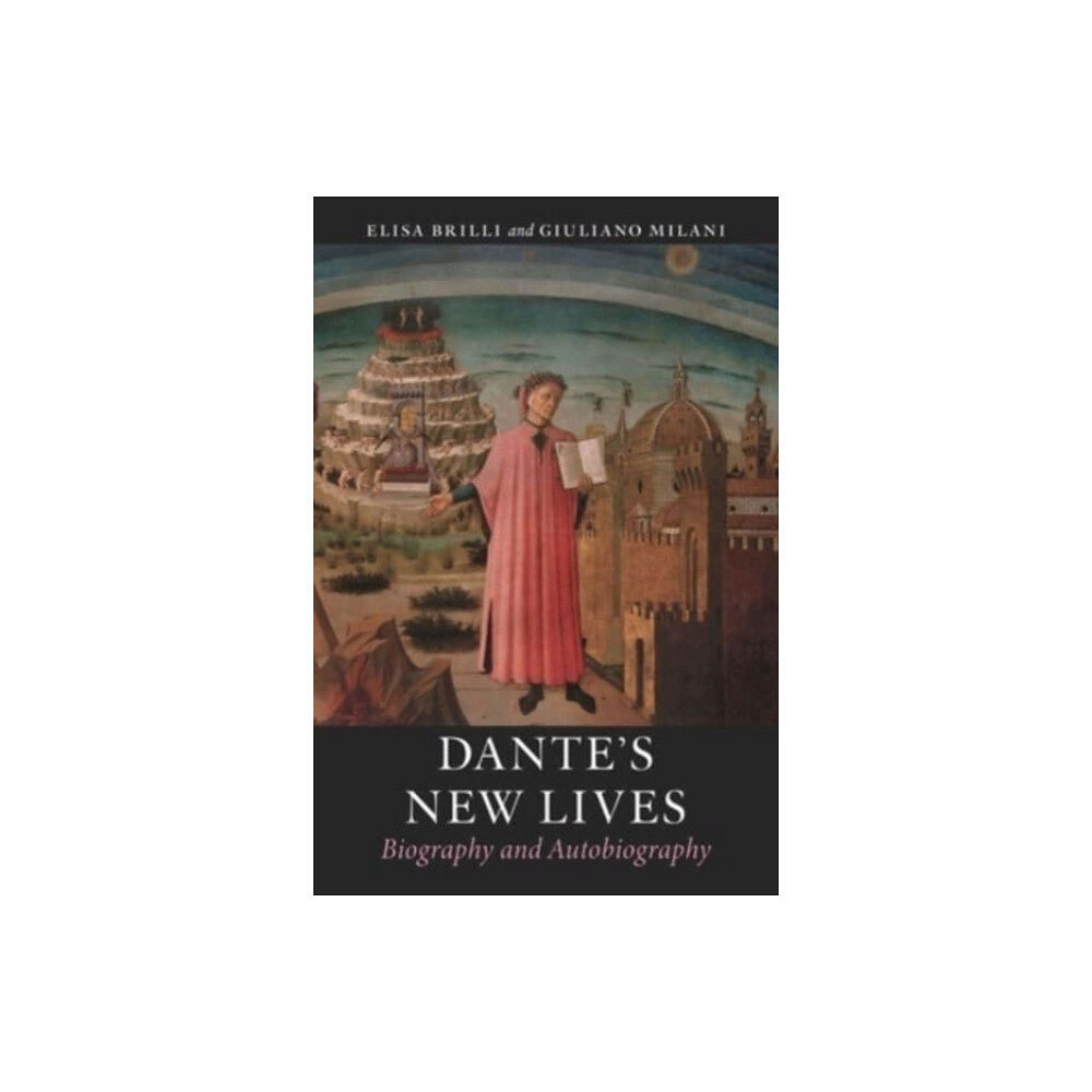 Reaktion Books Dante’s New Lives (inbunden, eng)
