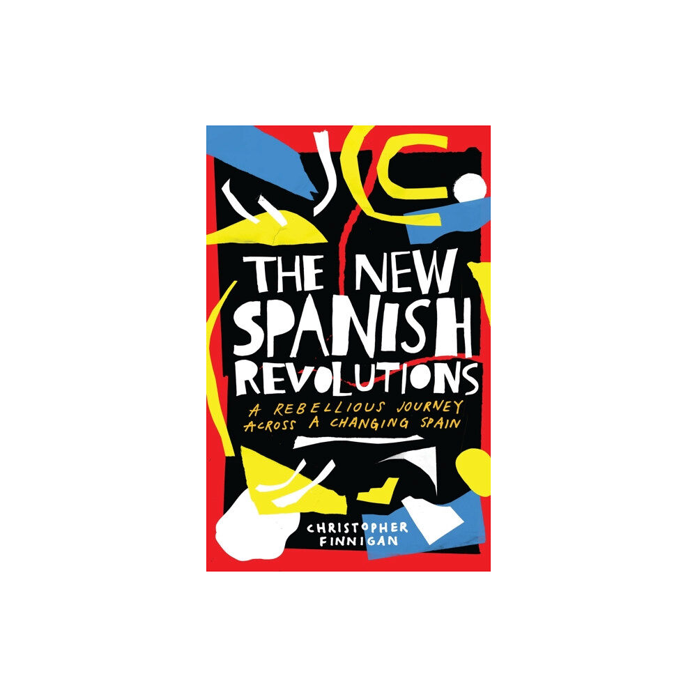 Bloomsbury Publishing PLC The New Spanish Revolutions (häftad, eng)