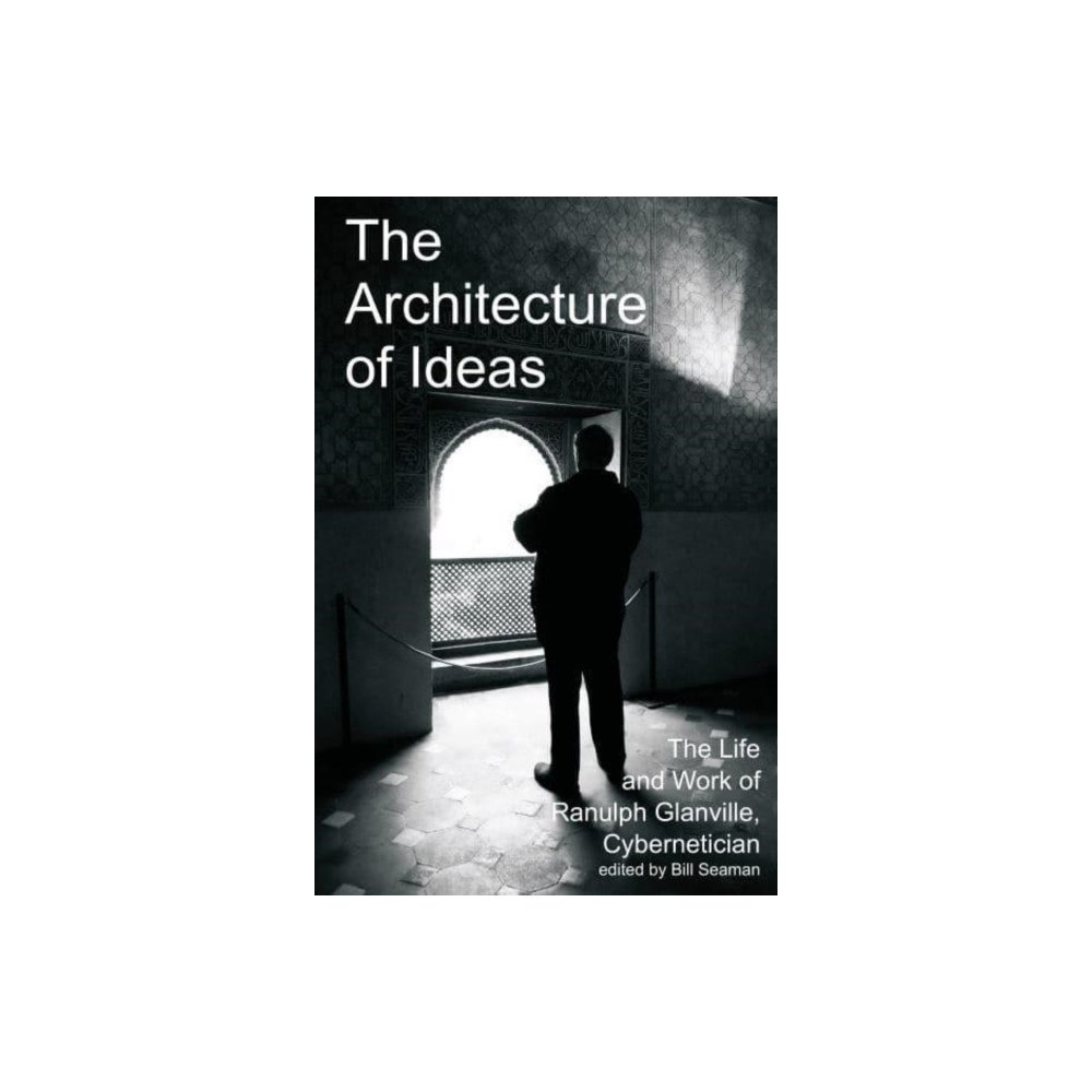 Imprint Academic The Architecture of Ideas (inbunden, eng)
