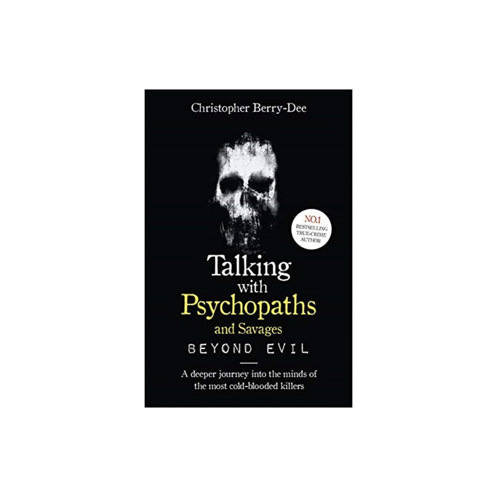 John Blake Publishing Ltd Talking With Psychopaths and Savages: Beyond Evil (häftad, eng)