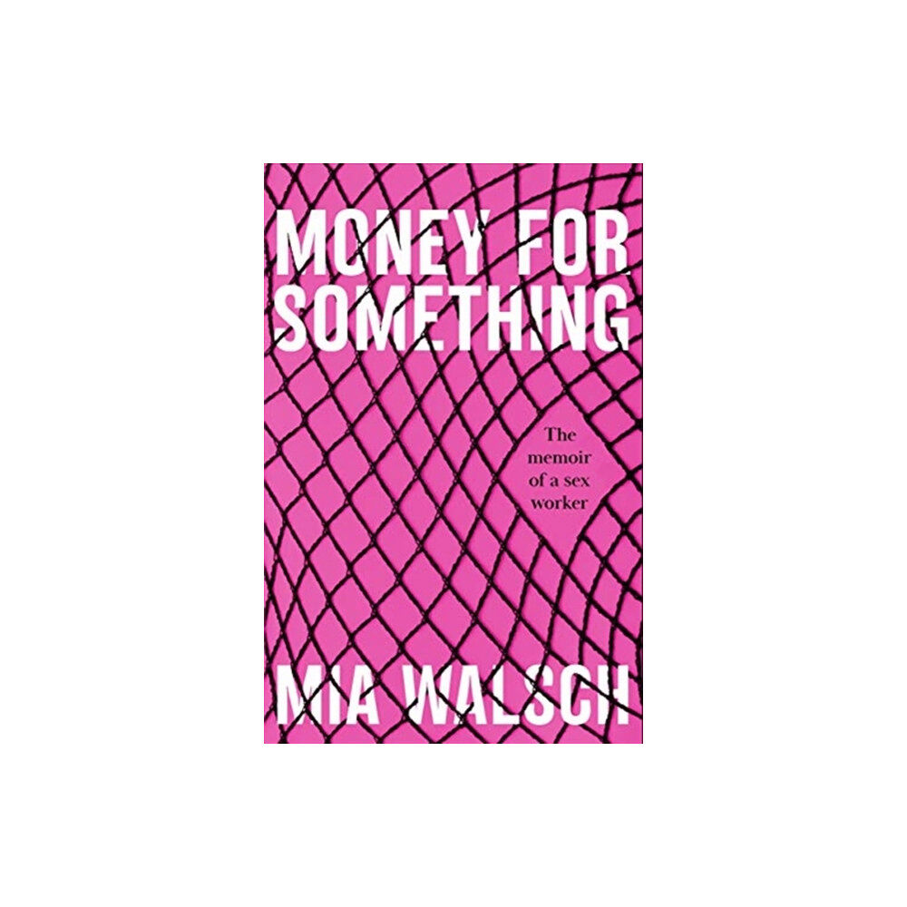 John Blake Publishing Ltd Money for Something (häftad, eng)