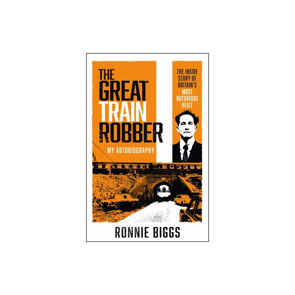 John Blake Publishing Ltd The Great Train Robber: My Autobiography (häftad, eng)