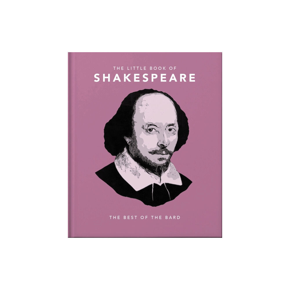 Headline Publishing Group The Little Book of Shakespeare (inbunden, eng)