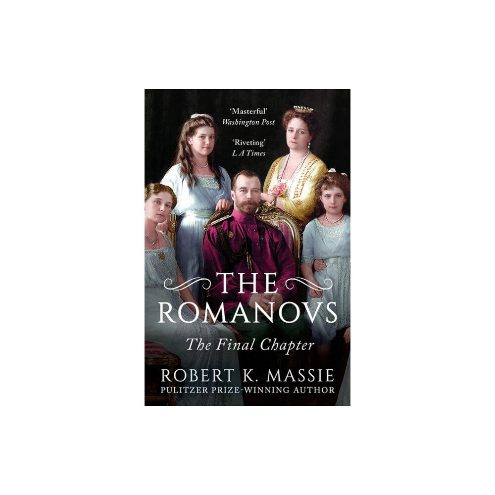 Bloomsbury Publishing PLC The Romanovs: The Final Chapter (häftad, eng)