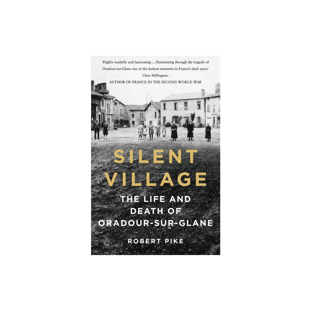 The History Press Ltd Silent Village (häftad, eng)