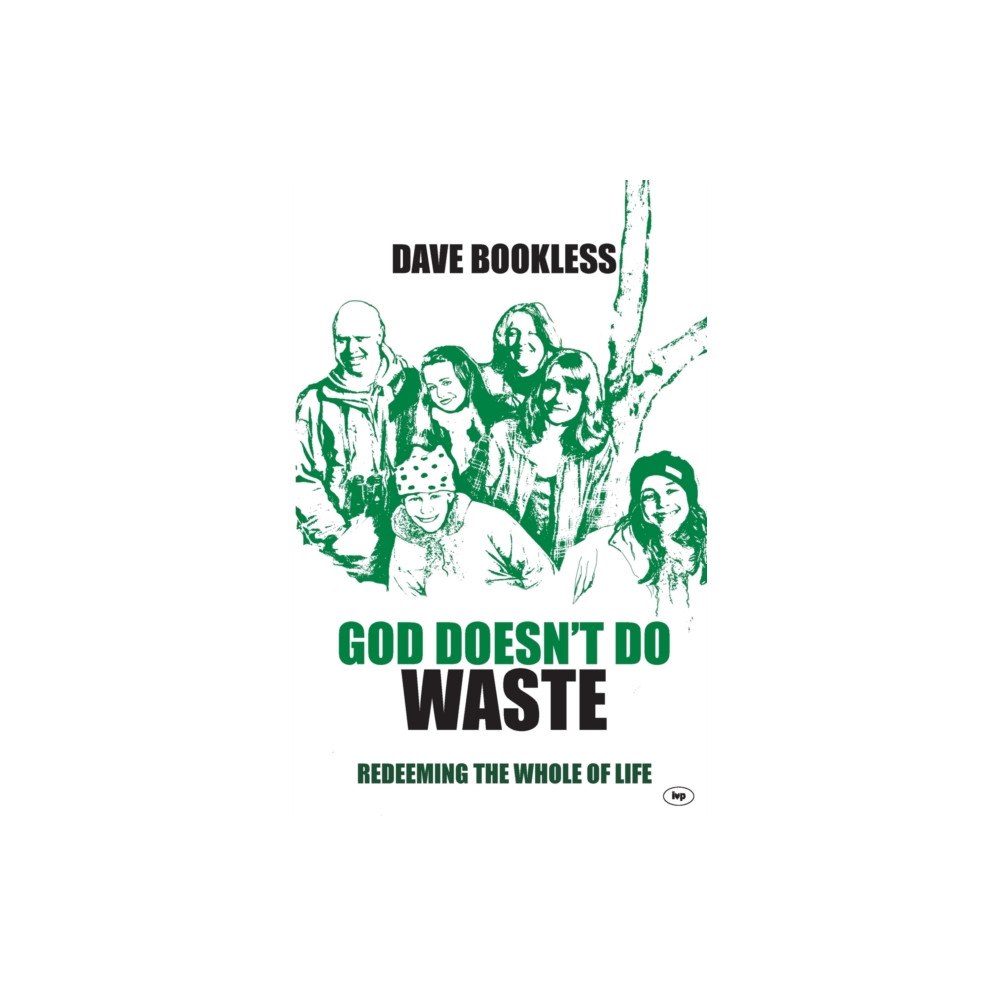 Inter-Varsity Press God Doesn't Do Waste (häftad, eng)