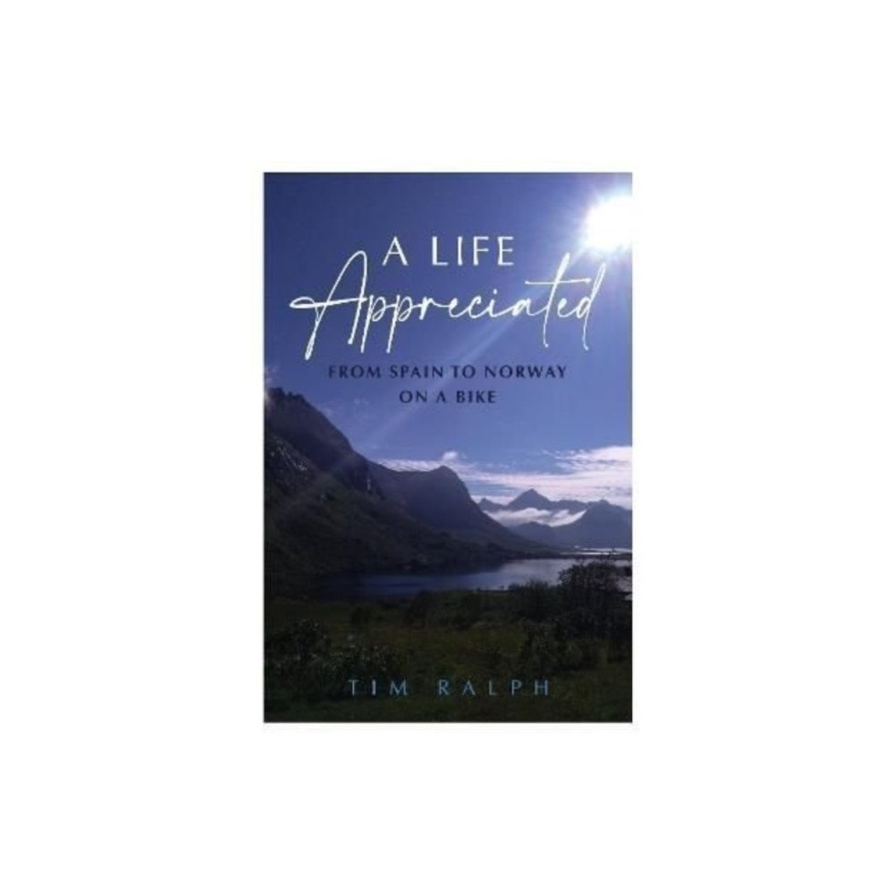 The Self-Publishing Partnership Ltd A LIFE APPRECIATED (inbunden, eng)