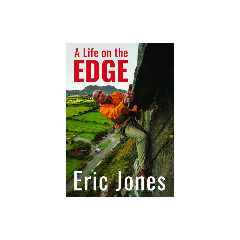 Gwasg Carreg Gwalch A Life on the Edge (häftad, eng)