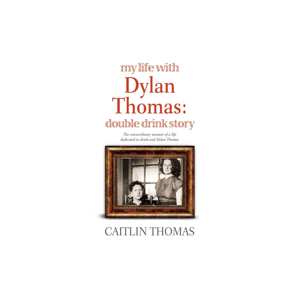 Little, Brown Book Group My Life With Dylan Thomas (häftad, eng)