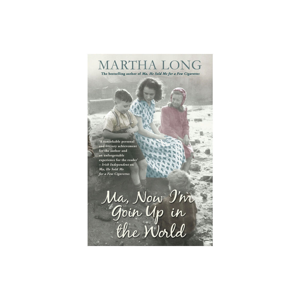 Transworld publishers ltd Ma, Now I'm Goin Up in the World (häftad, eng)