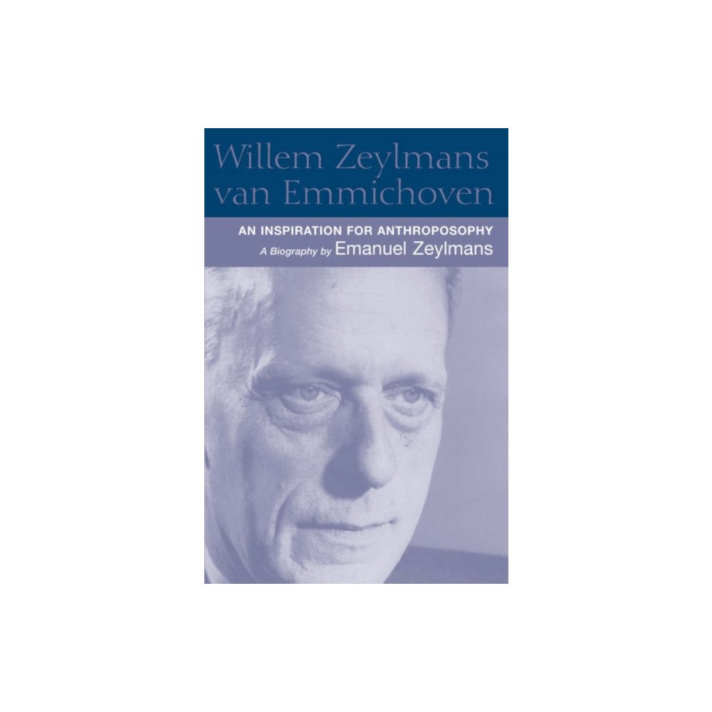 Temple Lodge Publishing Willem Zeylmans Van Emmichoven (inbunden, eng)