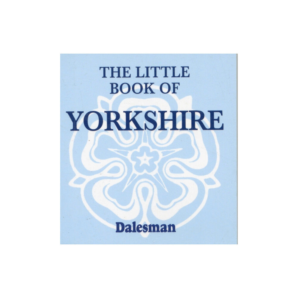 Dalesman Publishing Co Ltd The Little Book of Yorkshire (häftad, eng)