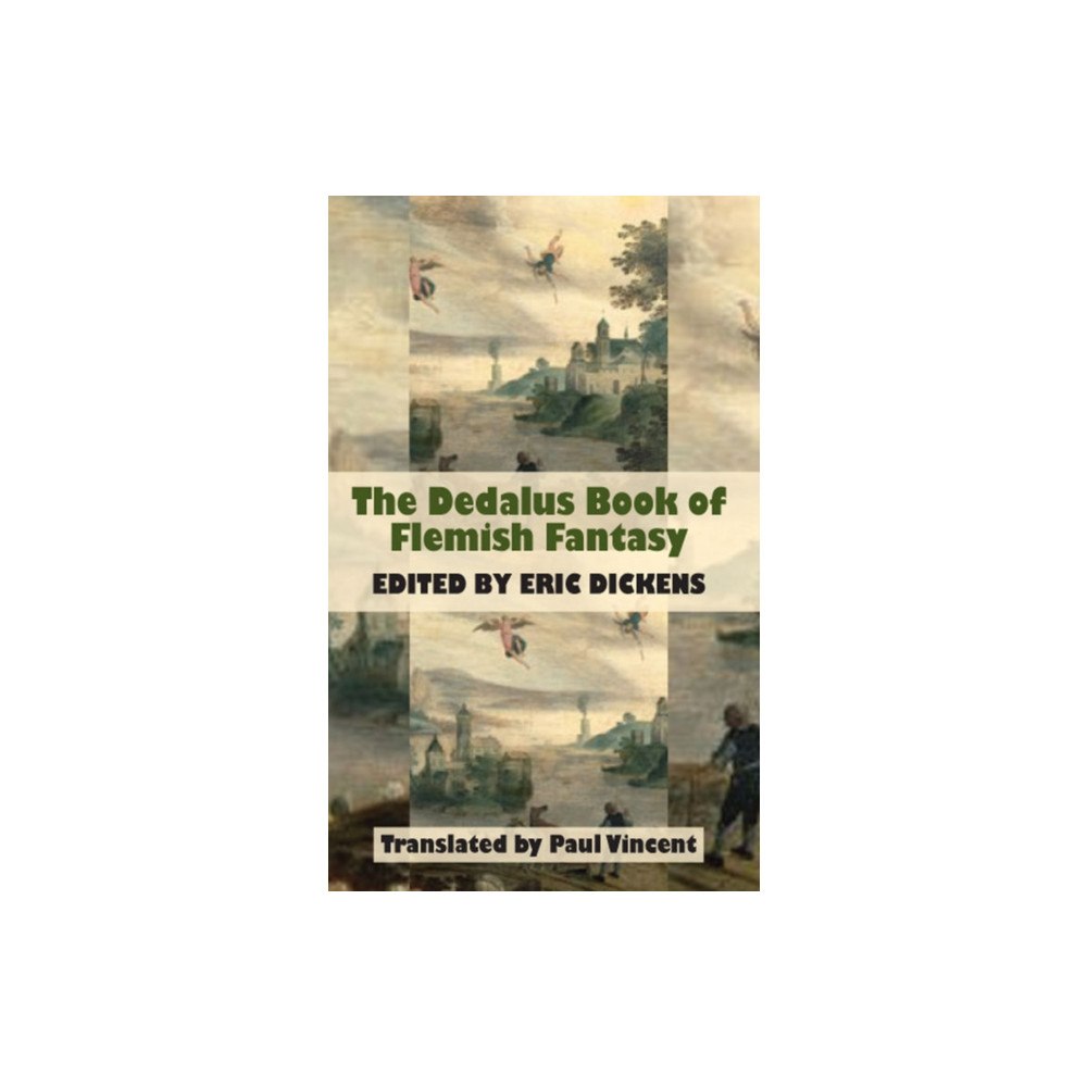 Dedalus Ltd Dedalus Book of Flemish Fantasy (häftad, eng)