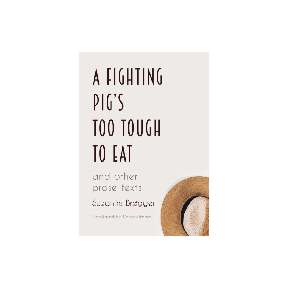 Norvik Press A Fighting Pig's Too Tough to Eat (häftad, eng)