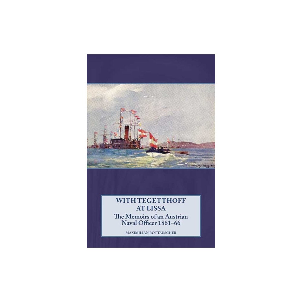 Helion & Company With Tegetthoff at Lissa (häftad, eng)