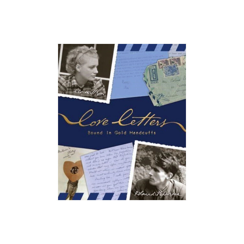 Lee Miller Archives Publishing Love Letters (inbunden, eng)