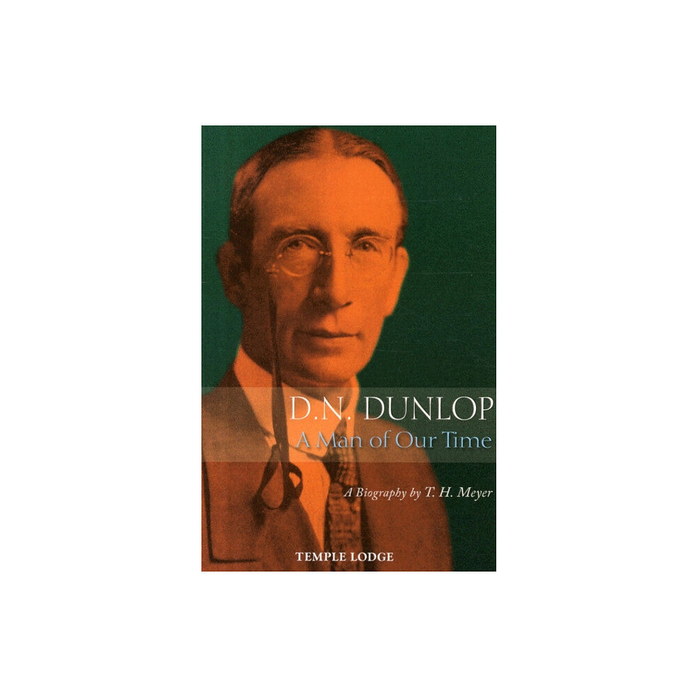 Temple Lodge Publishing D. N. Dunlop, a Man of Our Time (häftad, eng)