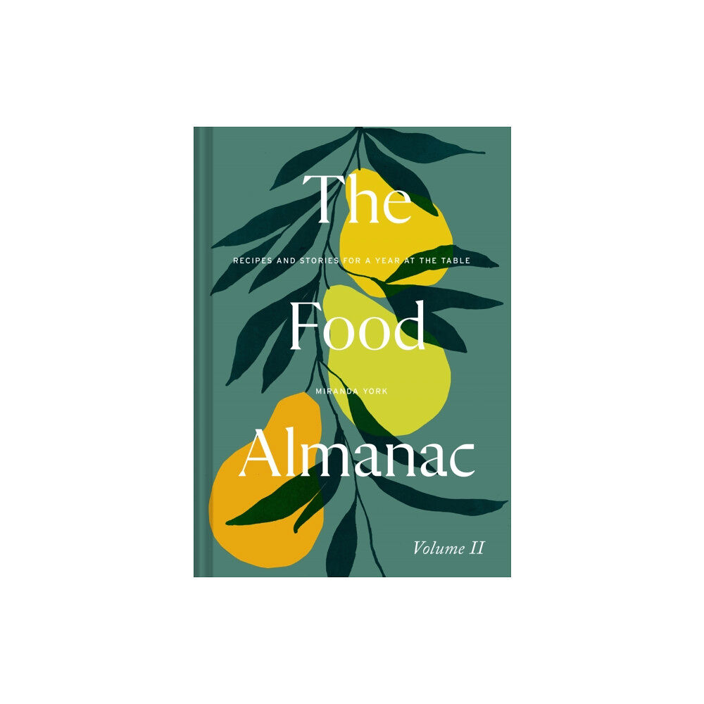 HarperCollins Publishers The Food Almanac: Volume Two (inbunden, eng)