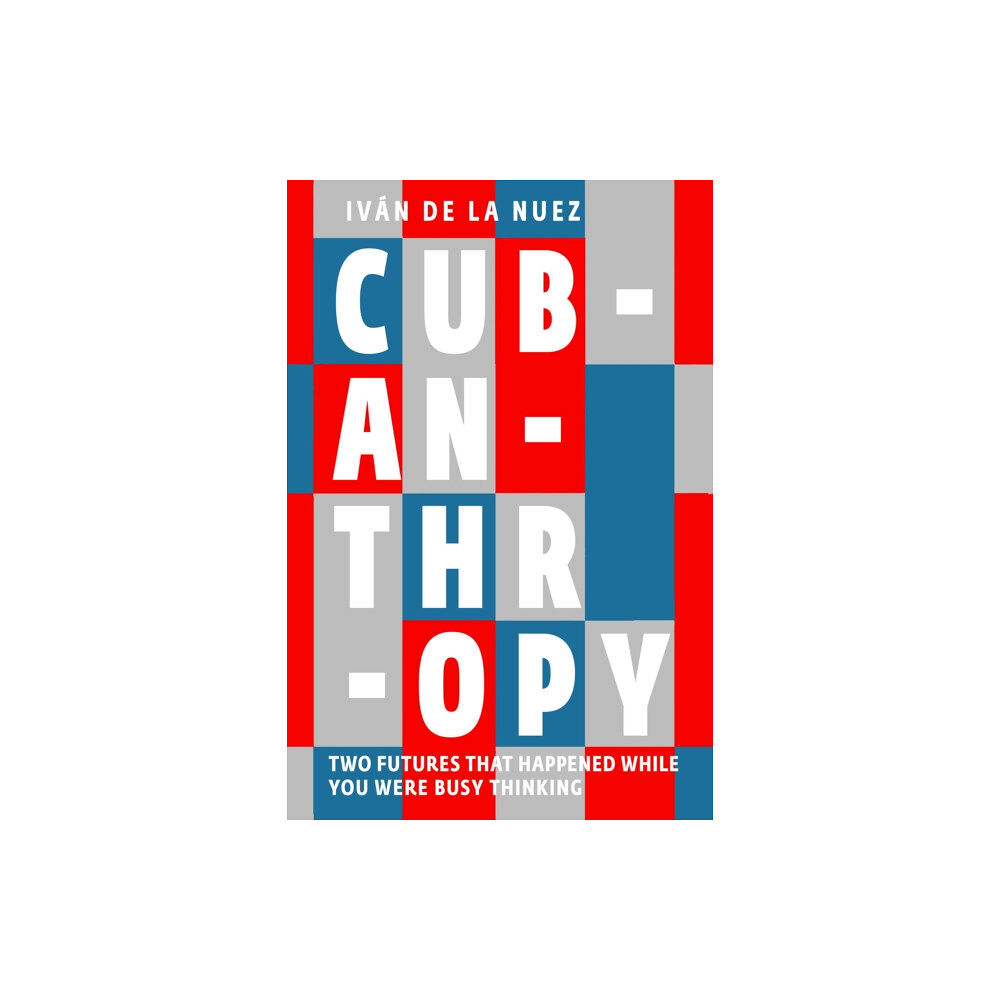 Seven Stories Press Ltd Cubanthropy (häftad, eng)