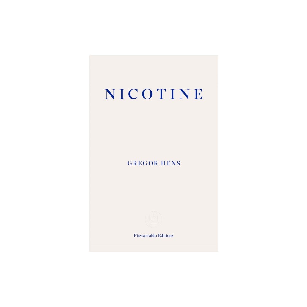Fitzcarraldo Editions Nicotine (häftad, eng)