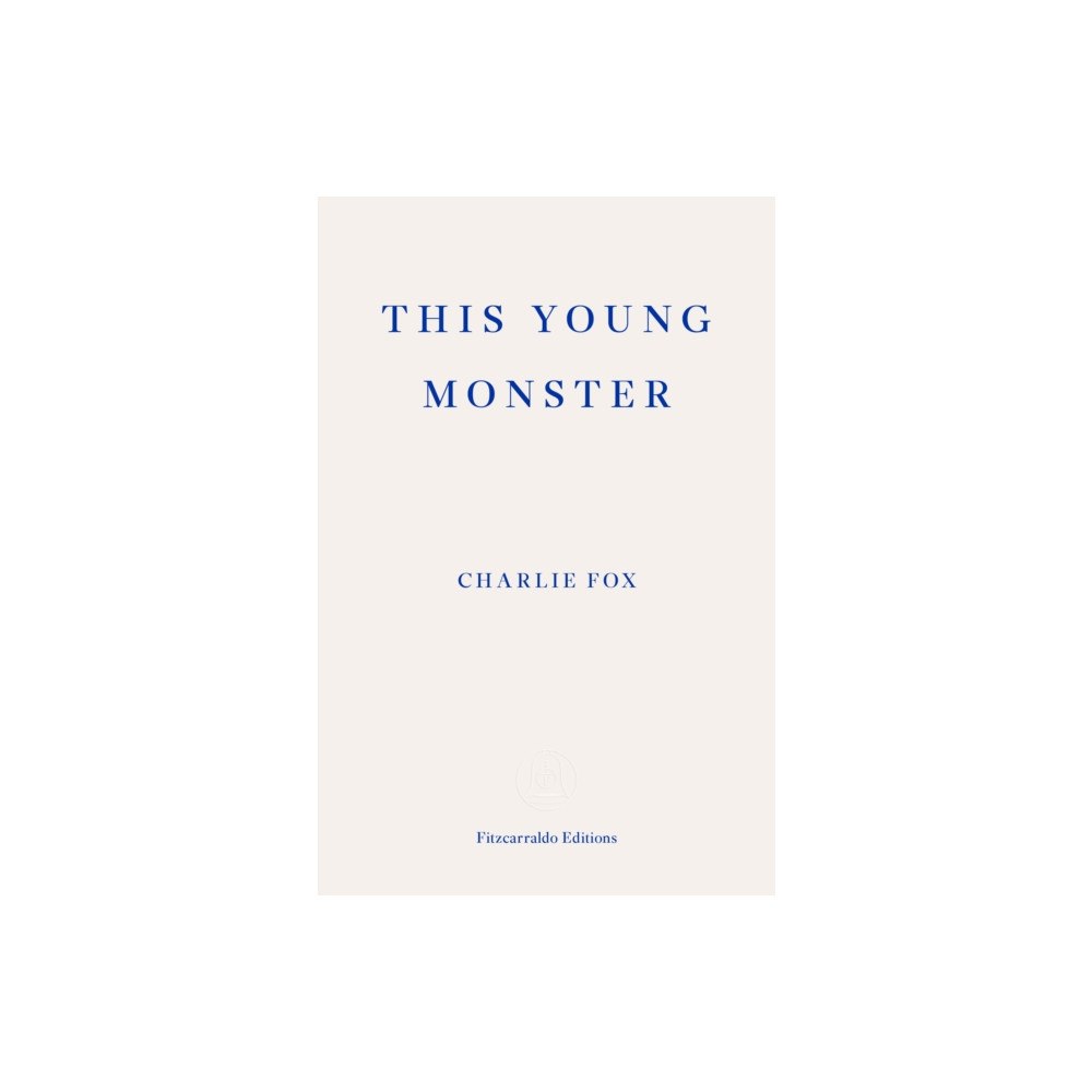Fitzcarraldo Editions This Young Monster (häftad, eng)
