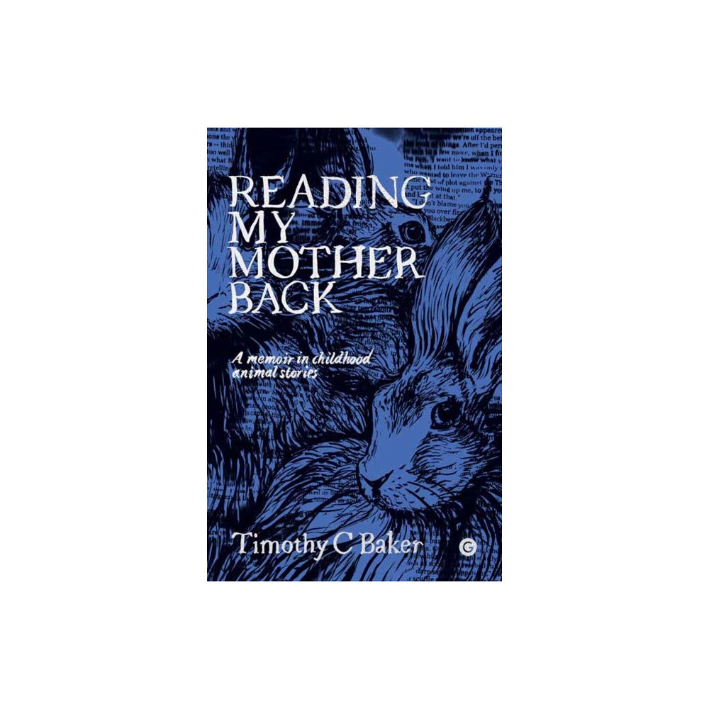 Goldsmiths, University of London Reading My Mother Back (inbunden, eng)