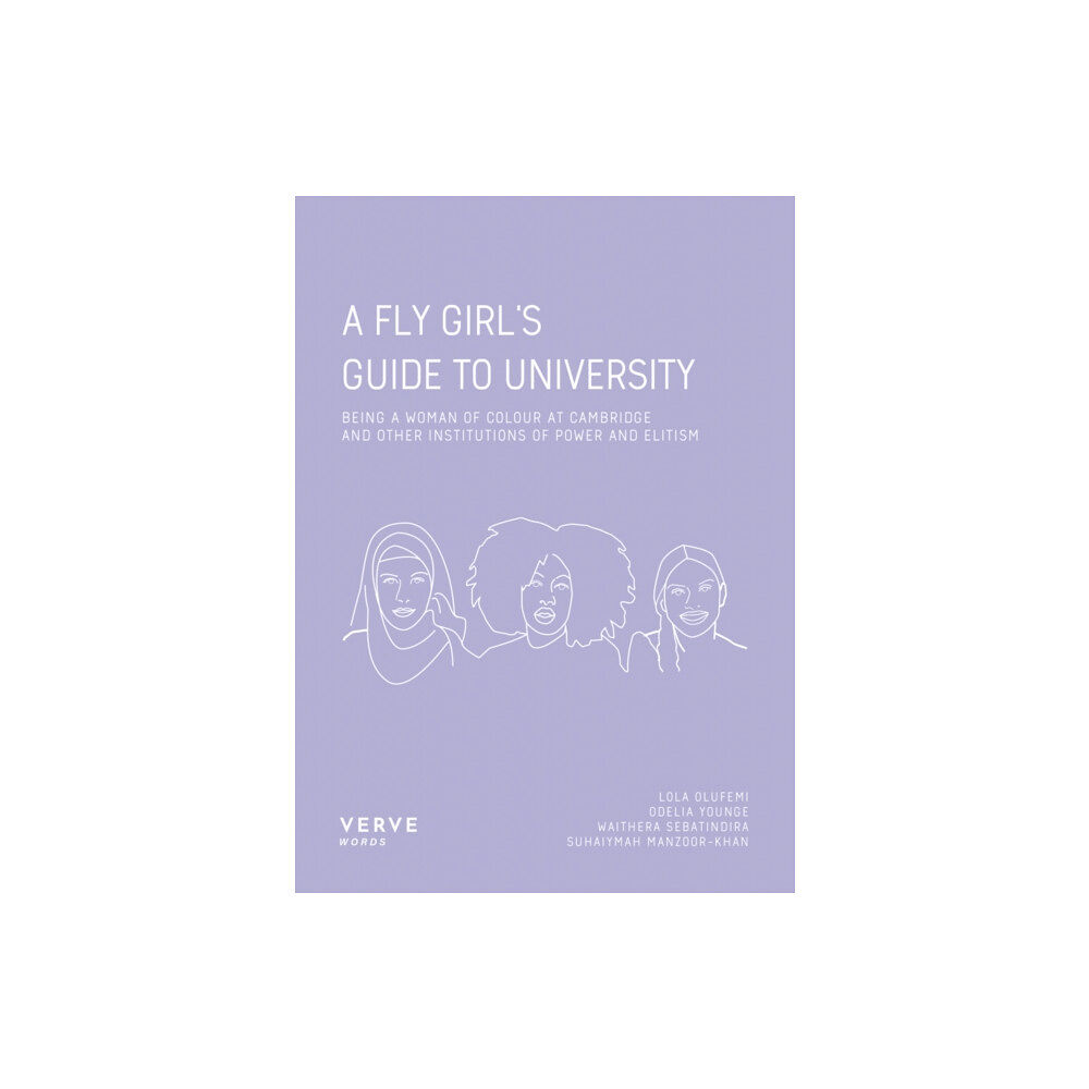 Verve Poetry Press A FLY Girl’s Guide to University (häftad, eng)