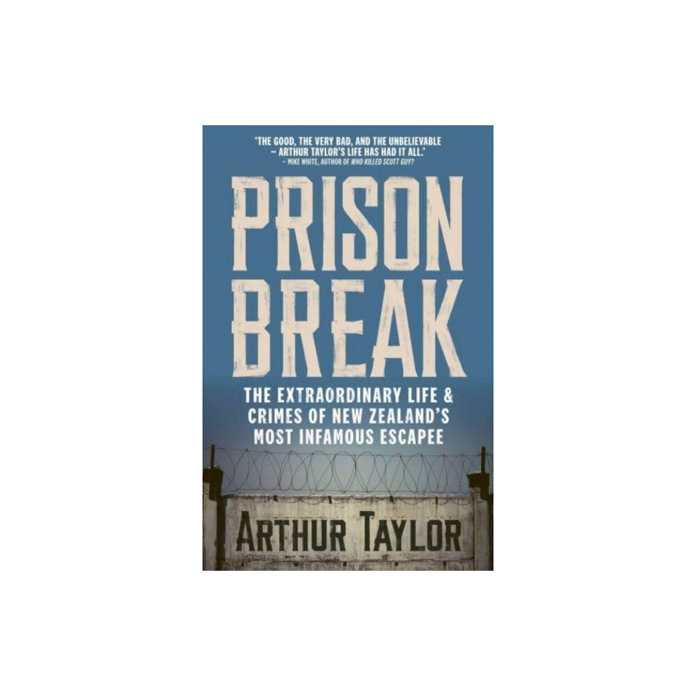 Allen & Unwin Aotearoa New Zealand Prison Break (häftad, eng)