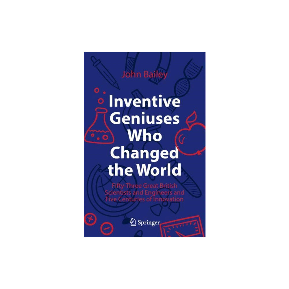 Springer Nature Switzerland AG Inventive Geniuses Who Changed the World (häftad, eng)