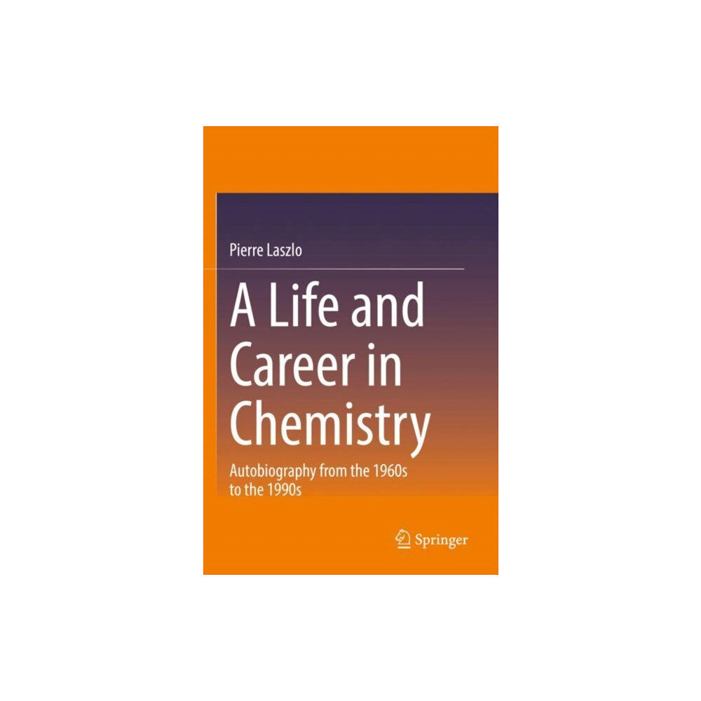 Springer Nature Switzerland AG A Life and Career in Chemistry (häftad, eng)