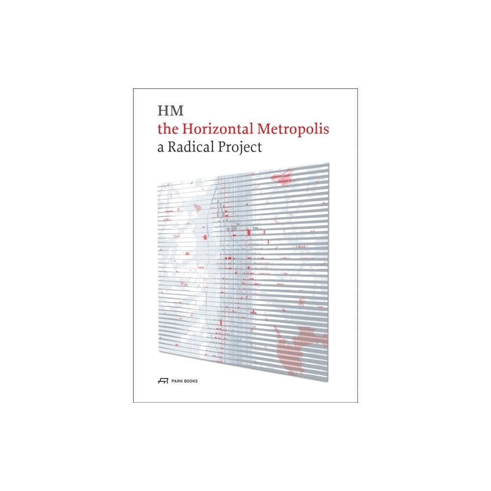 Park Books The Horizontal Metropolis (häftad, eng)