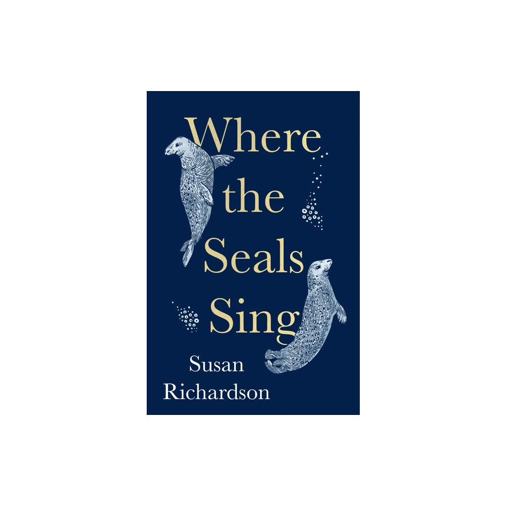 HarperCollins Publishers Where the Seals Sing (inbunden, eng)
