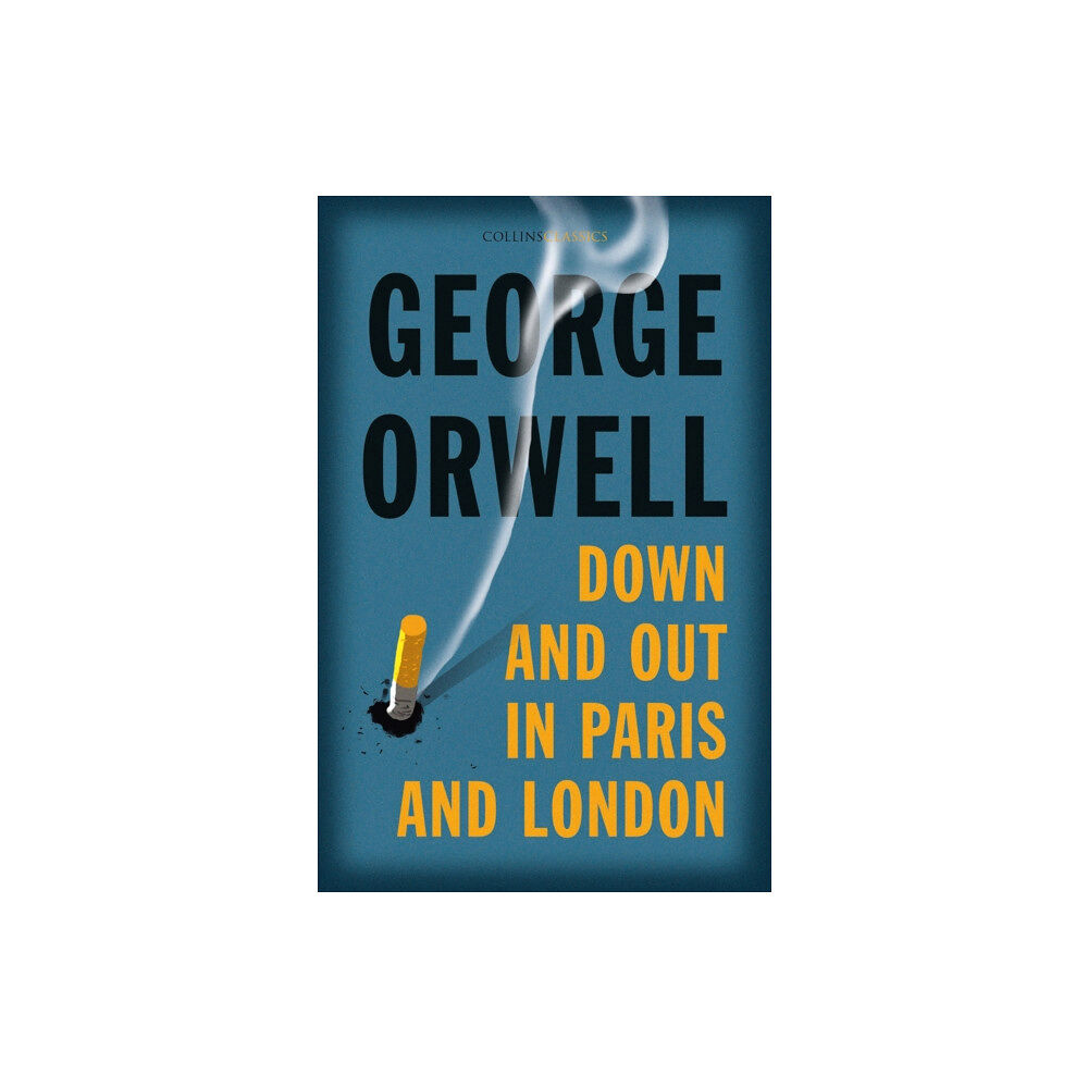 HarperCollins Publishers Down and Out in Paris and London (häftad, eng)