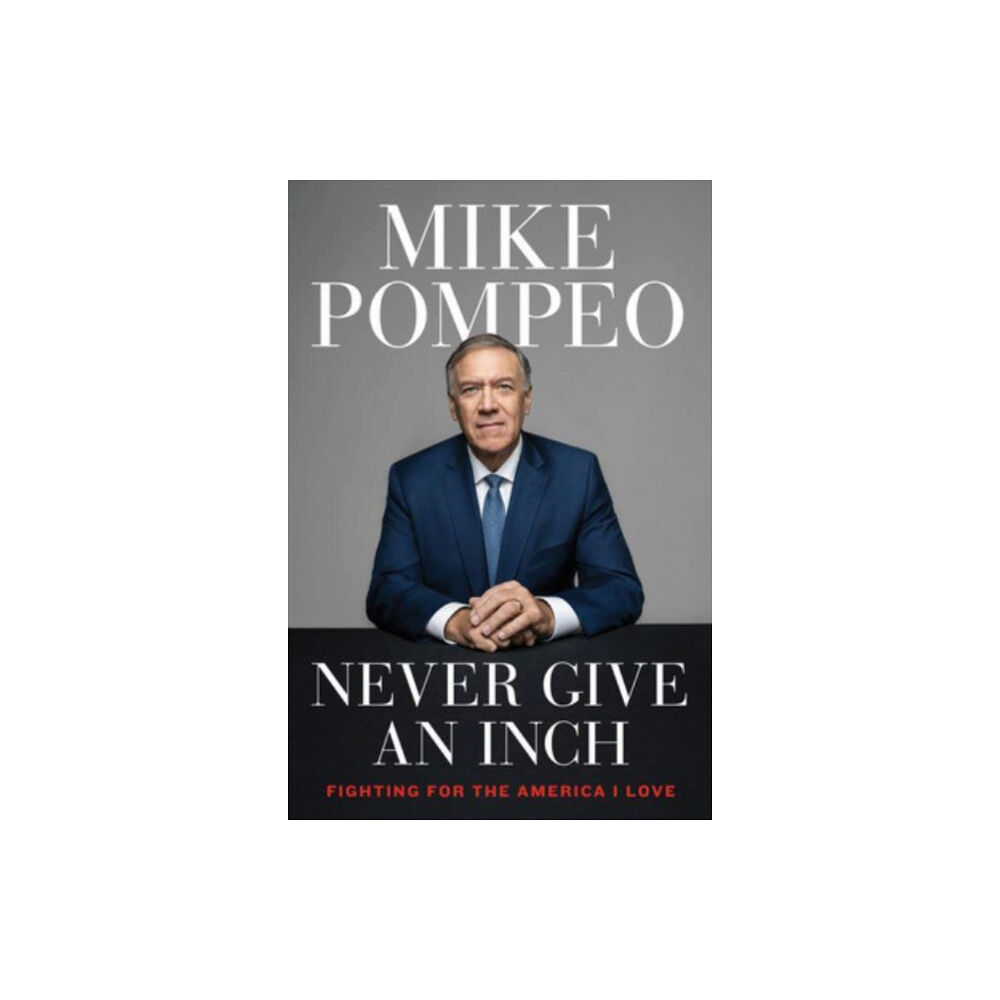 Harpercollins publishers inc Never Give an Inch (inbunden, eng)