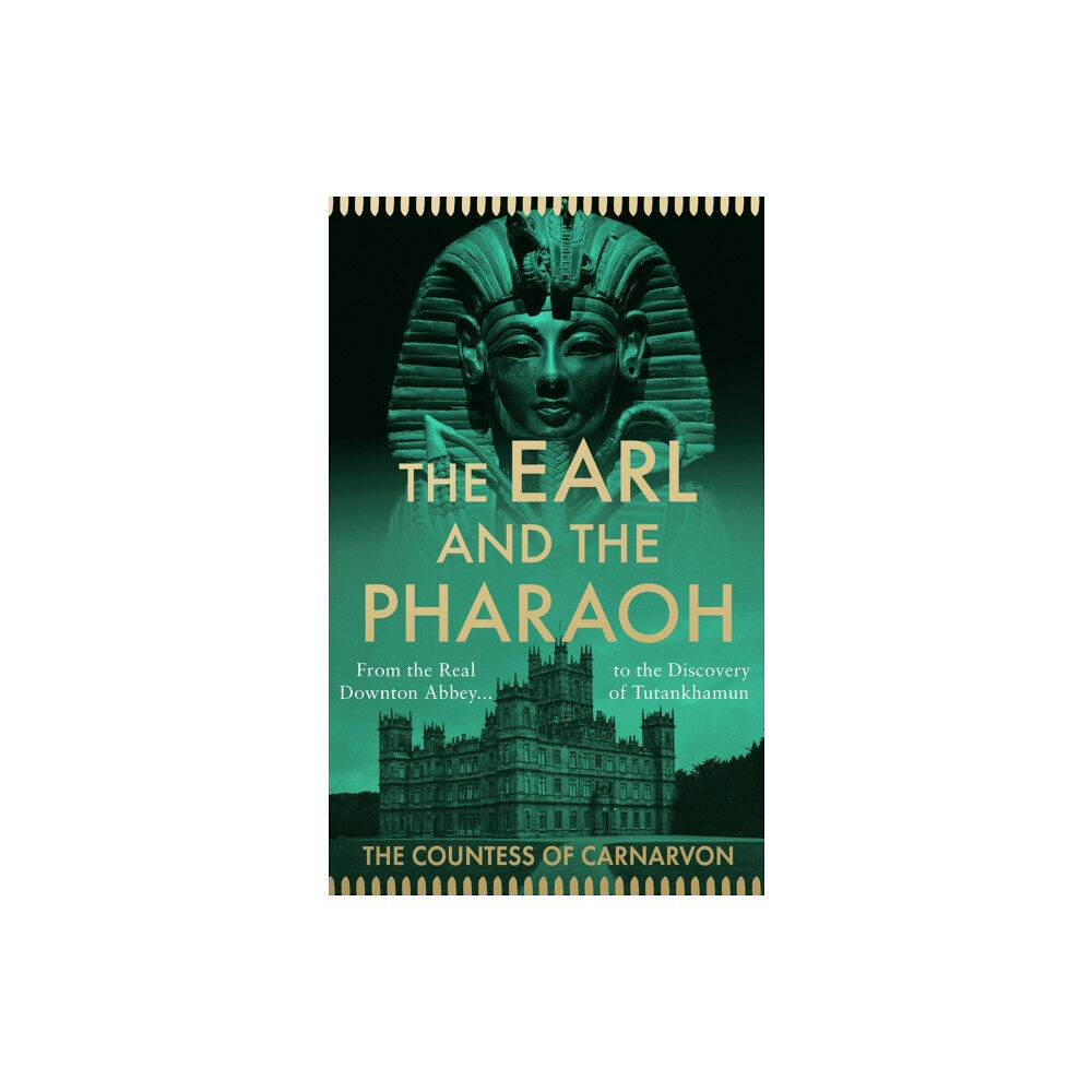 HarperCollins Publishers The Earl and the Pharaoh (inbunden, eng)