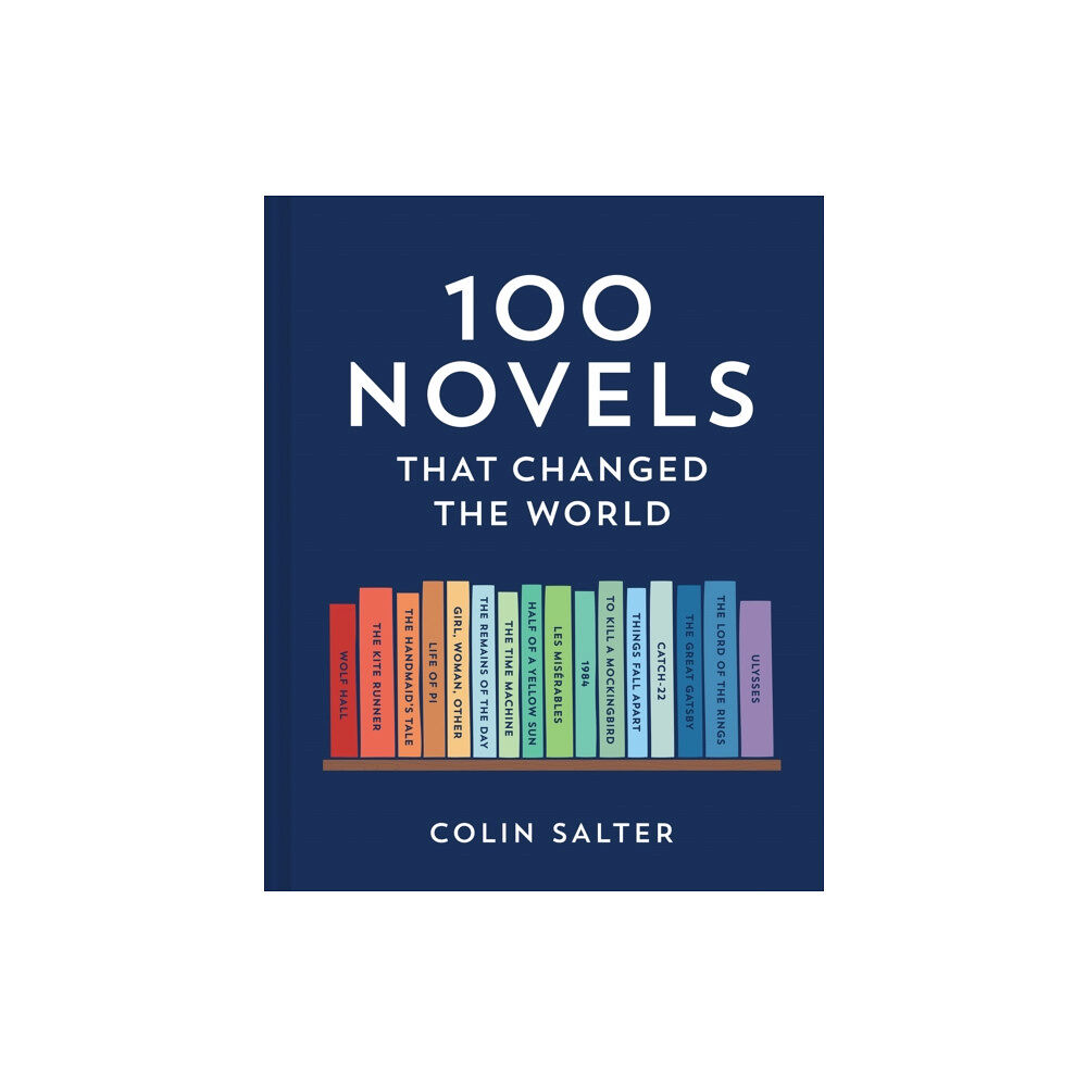 HarperCollins Publishers 100 Novels That Changed the World (inbunden, eng)