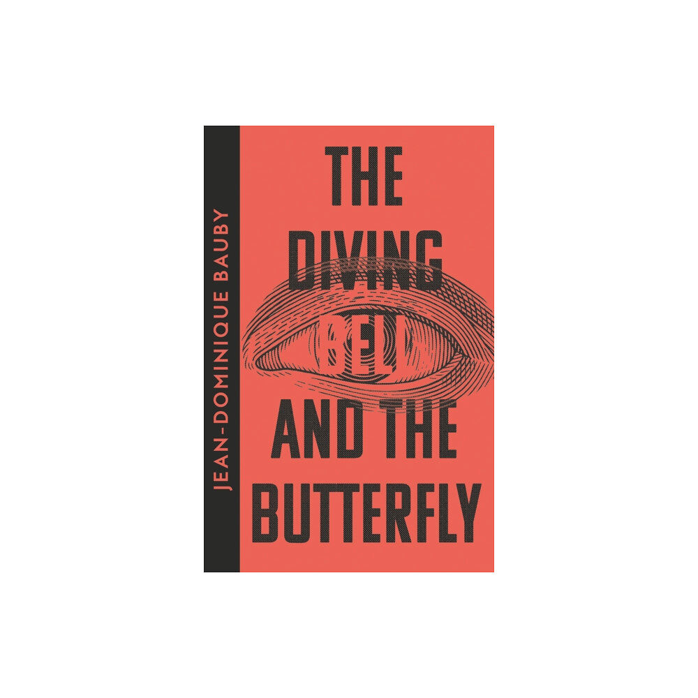HarperCollins Publishers The Diving-Bell and the Butterfly (häftad, eng)