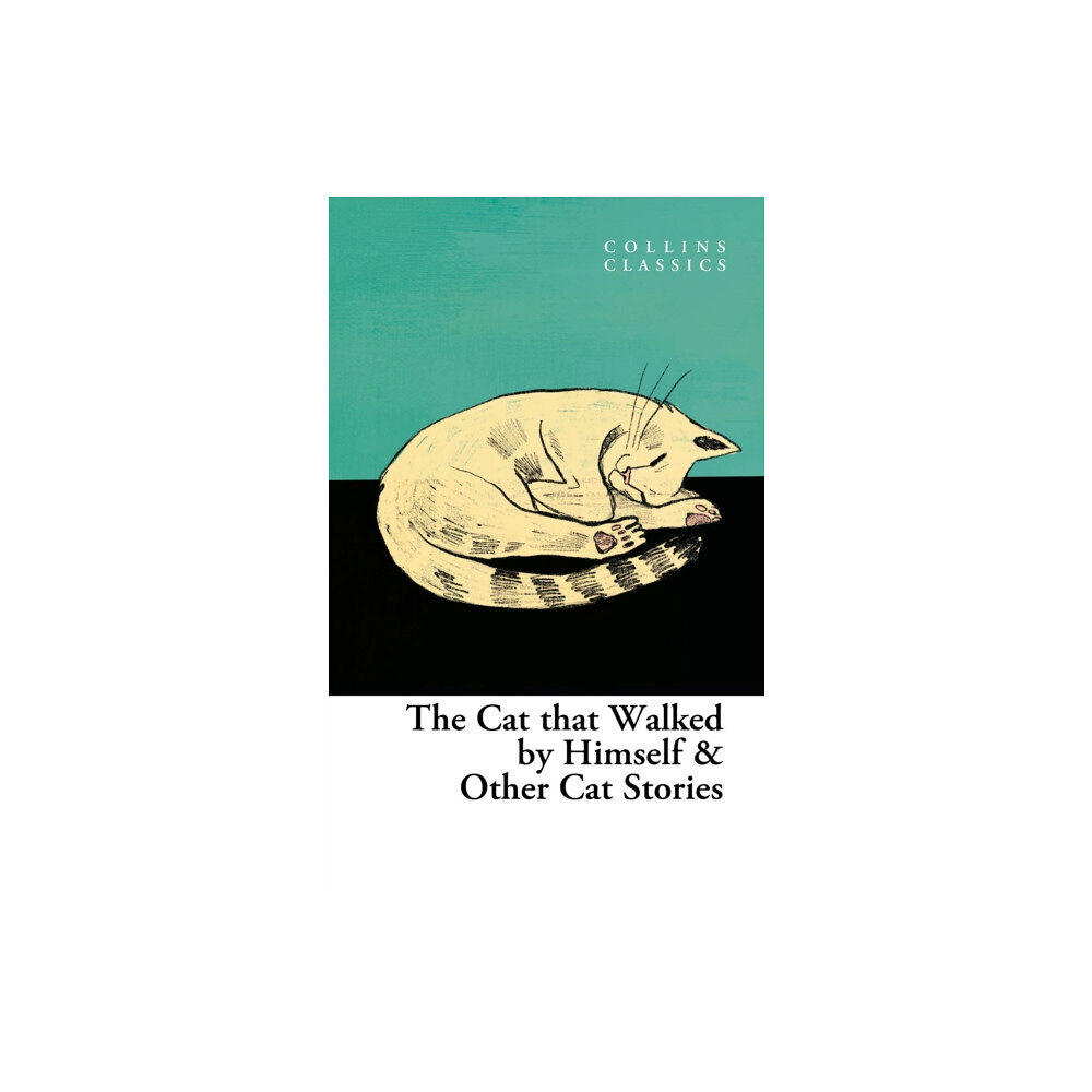 HarperCollins Publishers The Cat that Walked by Himself and Other Cat Stories (häftad, eng)