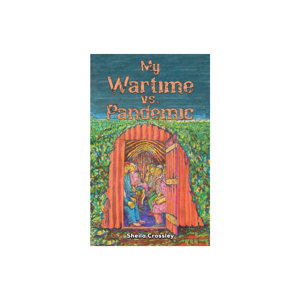 Austin Macauley Publishers My Wartime vs. Pandemic (inbunden, eng)