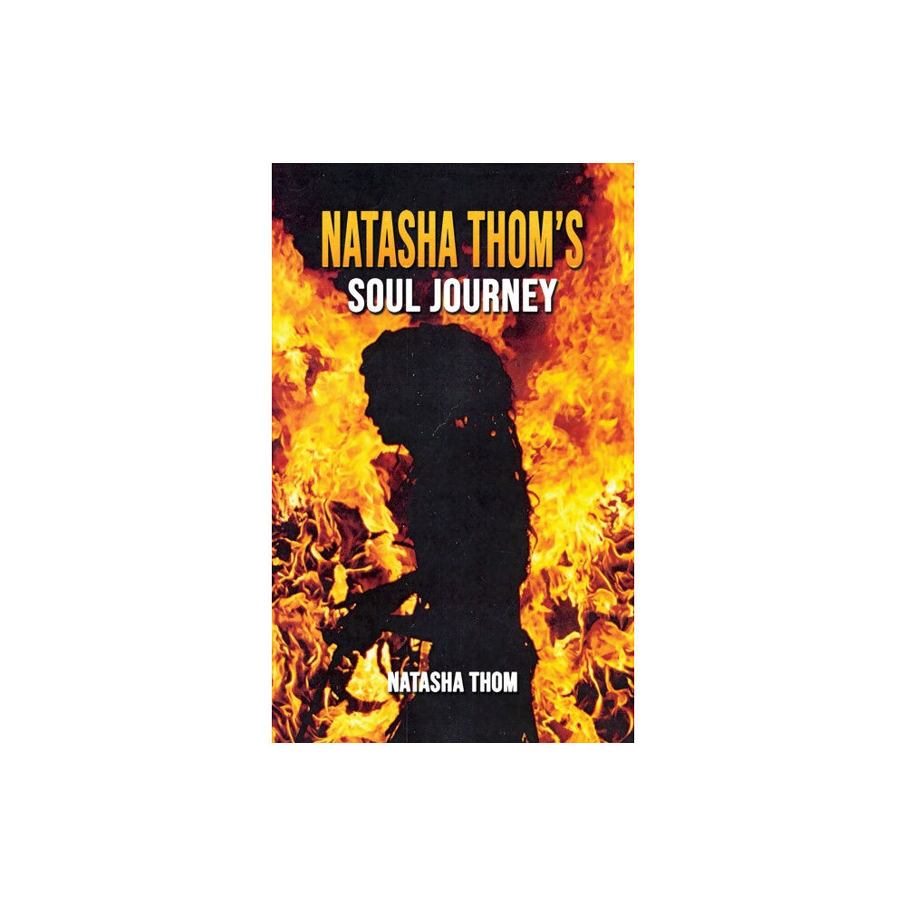 Austin Macauley Publishers Natasha Thom’s Soul Journey (häftad, eng)