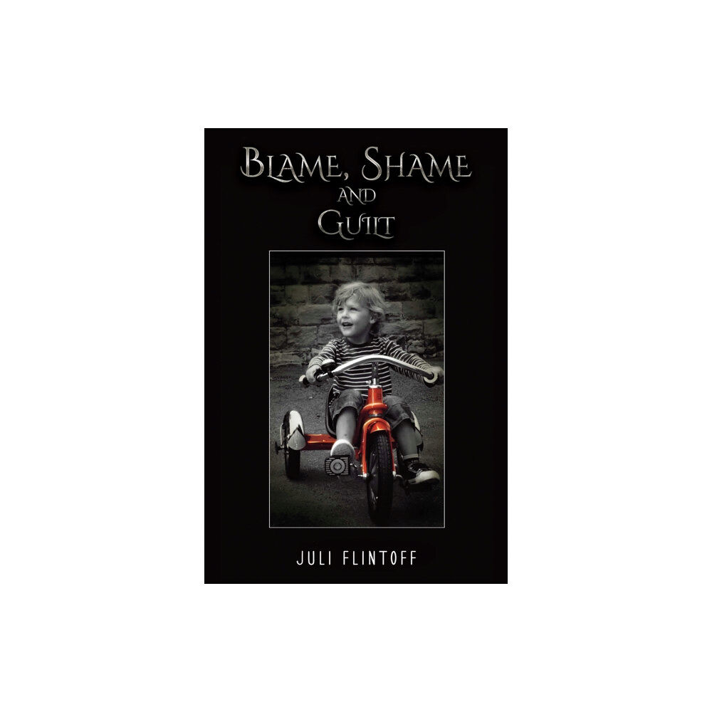 Austin Macauley Publishers Blame, Shame and Guilt (häftad, eng)