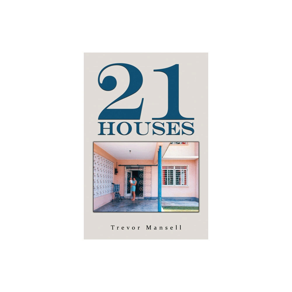 Austin Macauley Publishers 21 Houses (häftad, eng)