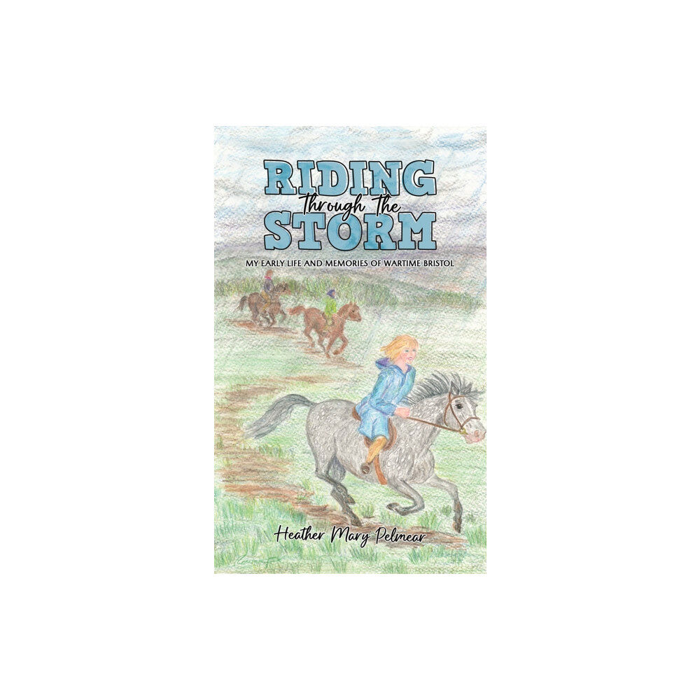 Austin Macauley Publishers Riding Through the Storm (häftad, eng)