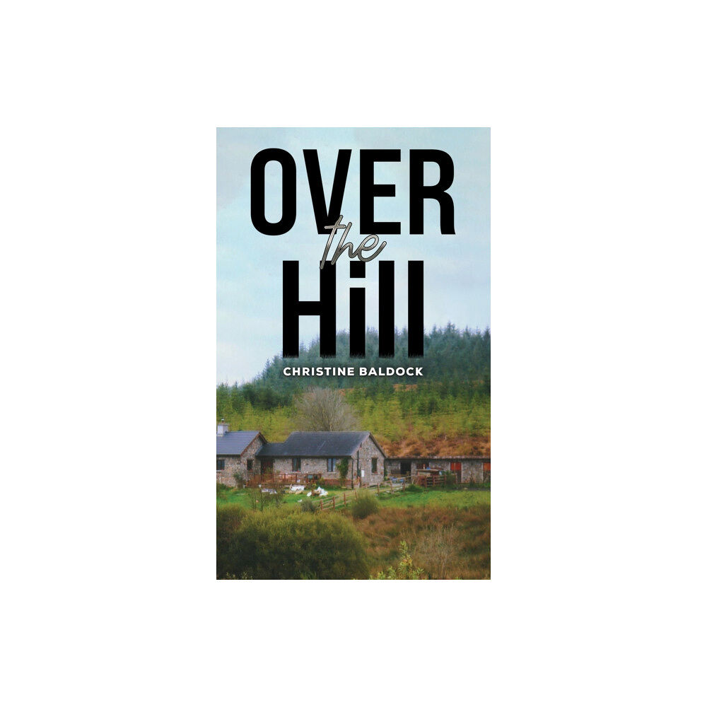 Austin Macauley Publishers Over the Hill (häftad, eng)