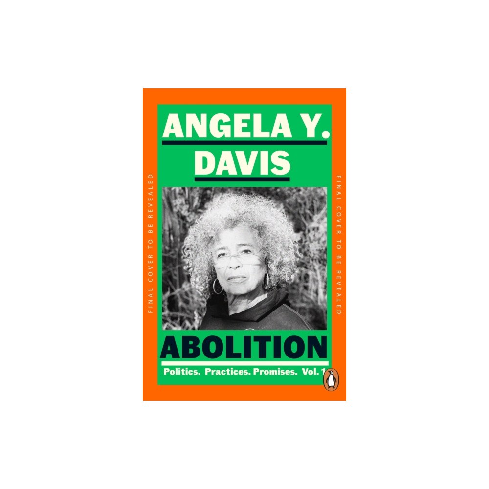 Penguin books ltd Abolition: Politics, Practices, Promises, Vol. 1 (häftad, eng)