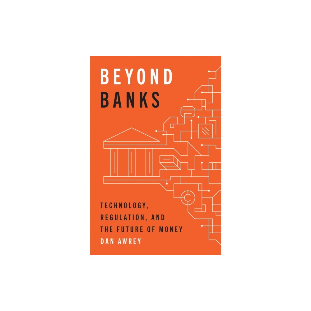 Princeton University Press Beyond Banks (inbunden, eng)