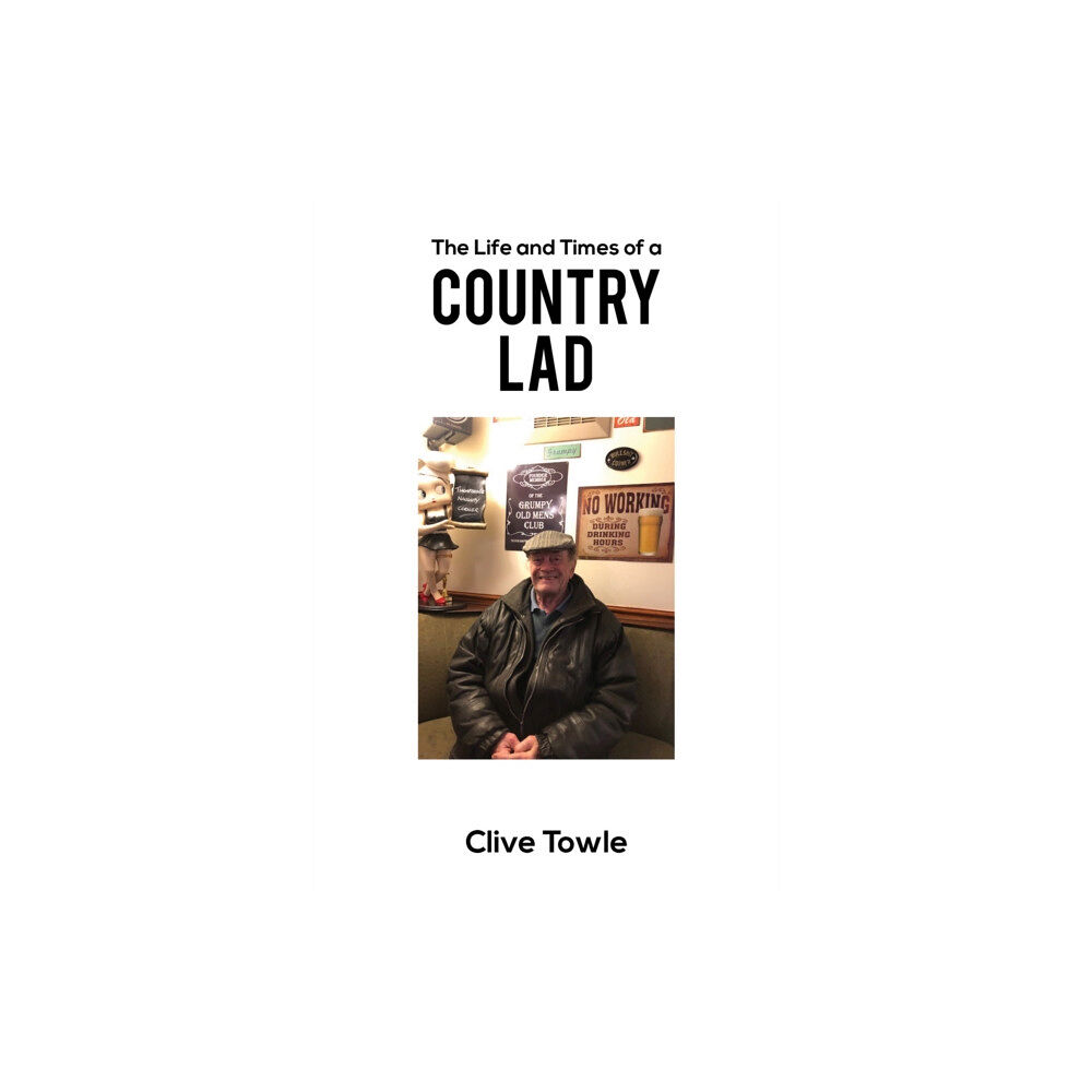 Austin Macauley Publishers The Life and Times of a Country Lad (häftad, eng)